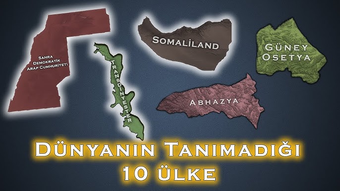Tanınmayan Devletler Rehberi: Güncel Statüler ve Örnekler [2026]