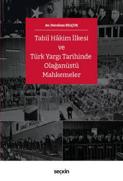 Tabiî Hâkim İlkesi: Kapsamı, Önemi ve Kritik Ayrıntılar [2026]